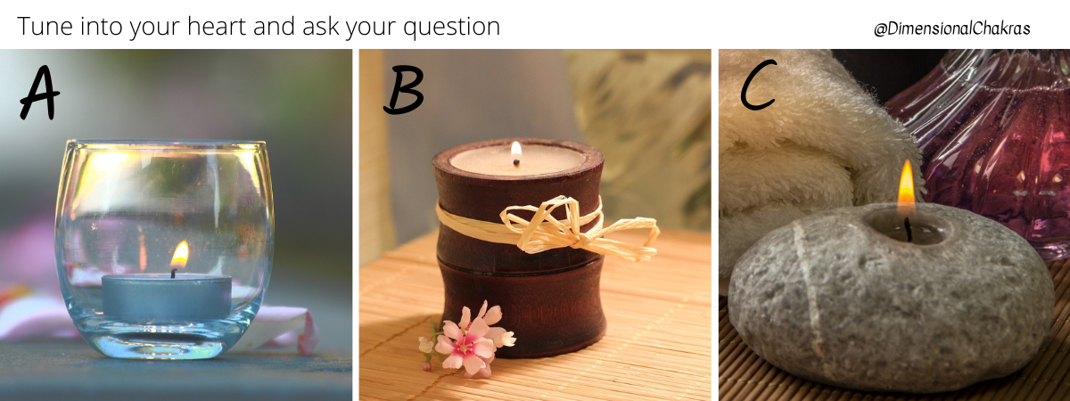 Tune into your heart, ask for guidance then choose a picture - A, B or C for your Angel Therapy Oracle Candle Message