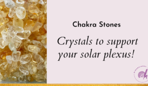 all about solar plexus chakra stones