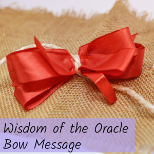 Wisdom of the Oracle Bow Message