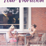 raise your vibration