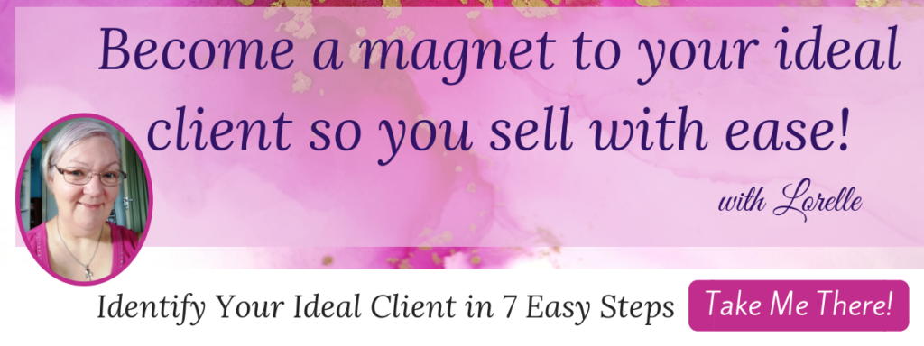 Become an energetic match to your ideal client